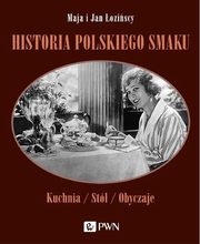 Historia polskiego smaku, oziska Maja, oziski Jan