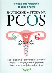 Skuteczne metody na PCOS, Pateguana Nadia Brito, Fung Jason
