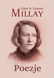 Poezje, Millay Edna St. Vincent