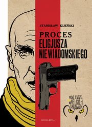 Proces Eligiusza Niewiadomskiego, Kijeski Stanisaw