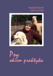 Psy okiem praktyka, Pawlaczyk Przemysaw