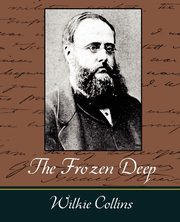 The Frozen Deep, Collins Wilkie