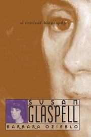 Susan Glaspell, Ozieblo Barbara