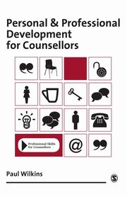 ksiazka tytu: Personal and Professional Development for Counsellors autor: Wilkins Paul