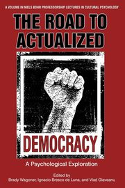 The Road to Actualized Democracy, 