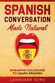 Spanish Conversation Made Natural, Guru Language