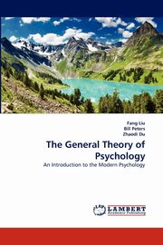ksiazka tytu: The General Theory of Psychology autor: Liu Fang