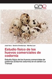 Estudio fsico de los huevos comerciales de codorniz, Vera Jos