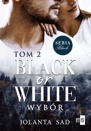 Black or White Wybr, Sad Jolanta