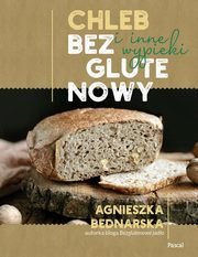 Chleb bezglutenowy i inne wypieki, Bednarska Agnieszka