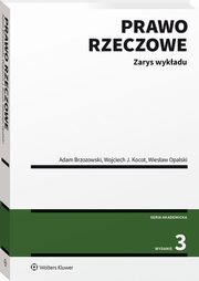 Prawo rzeczowe Zarys wykadu, Brzozowski Adam, Kocot Wojciech J., Opalski Wiesaw