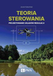 ksiazka tytu: Teoria sterowania autor: Kabziski Jacek