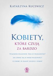 Kobiety ktre czuj za bardzo, Kucewicz Katarzyna