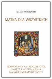 Matka dla wszystkich, Twardowski Jan