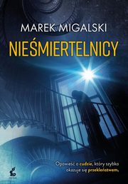 Niemiertelnicy, Migalski Marek