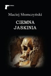 Ciemna jaskinia, Somczyski Maciej