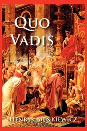 Quo Vadis, Sienkiewicz Henryk