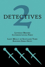 2 Detectives, Pirkis Catherine Louisa