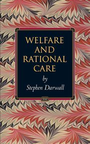 Welfare and Rational Care, Darwall Stephen