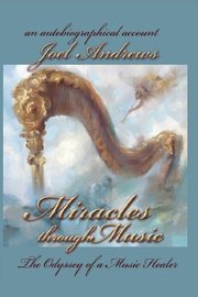 Joel Andrews' Miracles Through Music, Andrews Joel