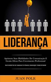 Liderana, Polk Juan