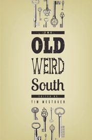 The Old Weird South, 