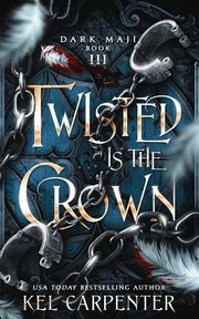 Twisted is the Crown, Carpenter Kel