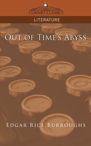 Out of Time's Abyss, Burroughs Edgar Rice