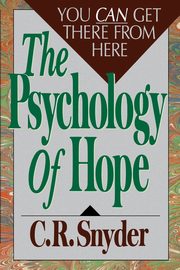 ksiazka tytu: Psychology of Hope autor: Snyder C. R.
