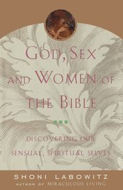 God, Sex and Women of the Bible, Labowitz Shoni