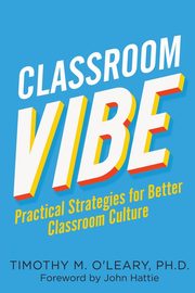 Classroom Vibe, O'Leary PhD Timothy M.