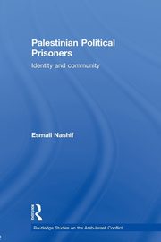 Palestinian Political Prisoners, Nashif Esmail