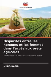 Disparits entre les hommes et les femmes dans l'acc?s aux pr?ts agricoles, NASIB MIIRO