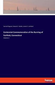 Centennial Commemoration of the Burning of Fairfield, Connecticut, Osgood Samuel