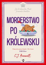 Morderstwo po krlewsku, Bennett S.J.