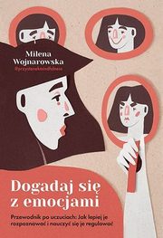 Dogadaj si z emocjami, Wojnarowska Milena