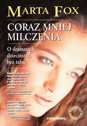 Coraz mniej milczenia, Fox Marta