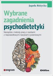ksiazka tytu: Wybrane zagadnienia psychodietetyki autor: Rycka Jagoda