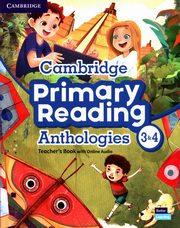 Cambridge Primary Reading Anthologies 3&4 Teacher's Book with Online Audio, 