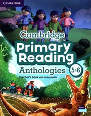 Cambridge Primary Reading Anthologies 5&6 Teacher's Book with Online Audio, 