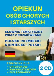 Opiekun osb chorych i starszych Sownik polsko-niemiecki + CD, Gut Dawid, Lemaska Aleksandra, Koprowska Katarzyna