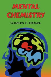 Mental Chemistry, Haanel Charles F.