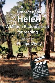 Unforgettable Helen, Wylly Phillips