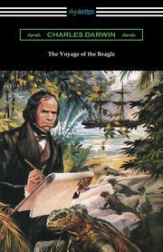 The Voyage of the Beagle, Darwin Charles