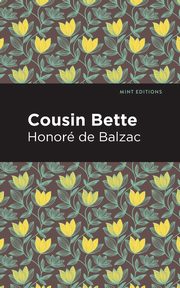 Cousin Bette, Balzac Honor de