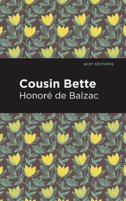 Cousin Bette, Balzac Honor  de