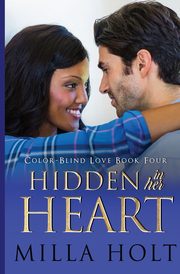 Hidden In Her Heart, Holt Milla