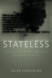 Stateless, Chahinian Talar