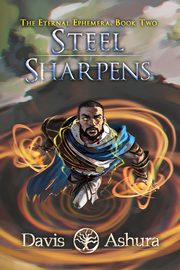 Steel Sharpens, Ashura Davis