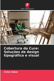 Cobertura da Cure, Seker Cinla